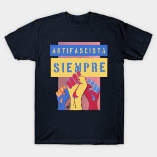 Antifascista Siempre Color Spanish T-Shirt